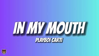 Playboi Carti - In My Mouth (Audio)