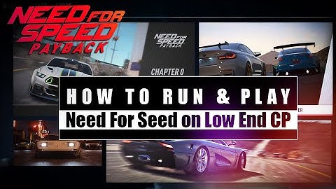 How to Play NFS Payback Without Graphic Card on Low End PC