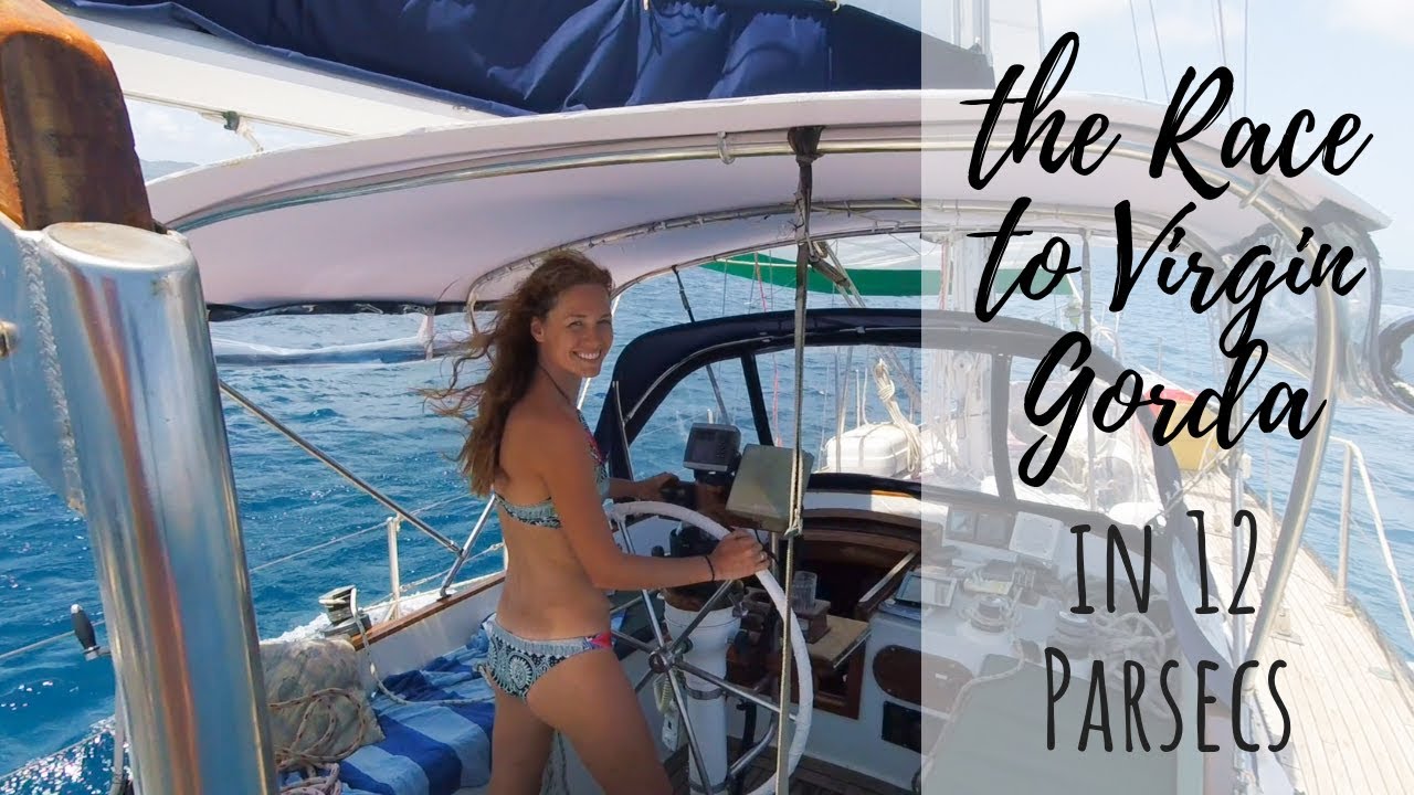 The Race to Virgin Gorda in 12 Parsecs [EP 27] | Sailing Millennial Falcon