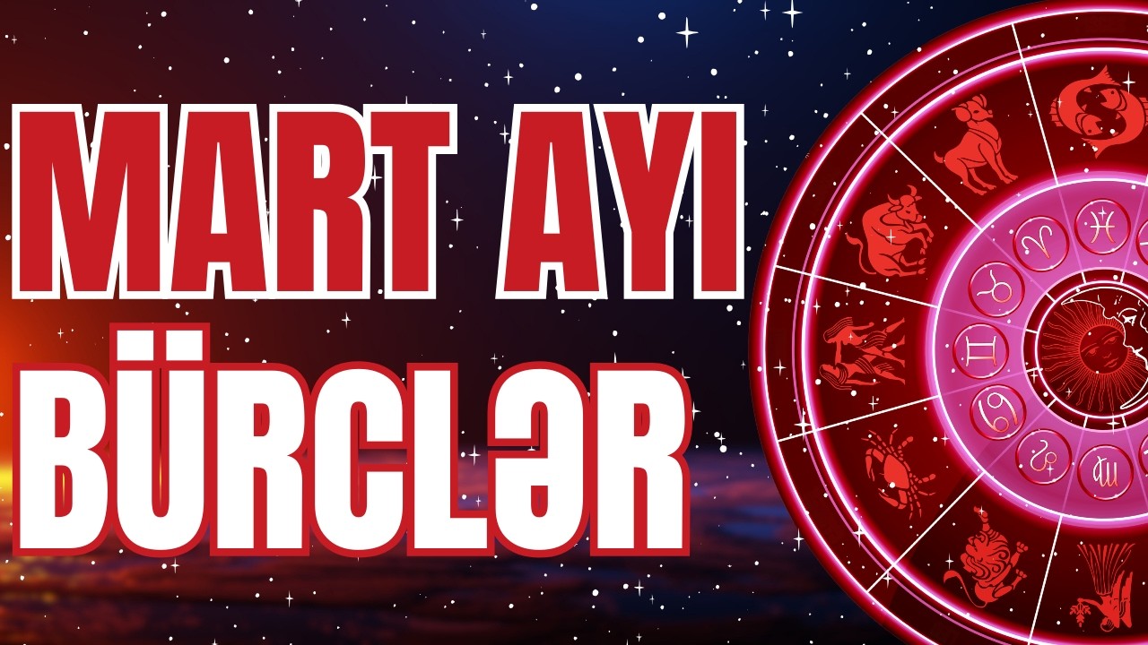 Mart Ayı Bürc Proqnozu 🌠 Mart 2026 -- Aylıq Bürc Proqnozu #burc