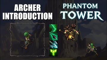 Archer Class Introduction - Phantom Tower