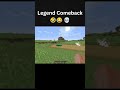 Legend Comeback 😂🤣💀  #minecraft #viral #herobrine #shortsvideo #tweening #foryou #foryoupage