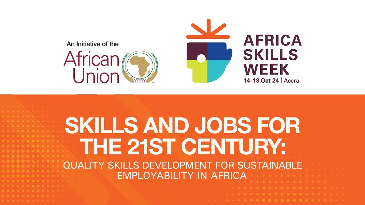 1ST EDITION OF THE AFRICA SKILLS WEEK - YouTube