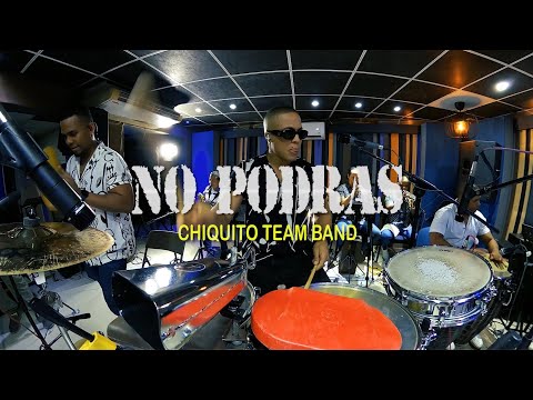 Chiquito Team Band - No Podrás (ENSAYO)