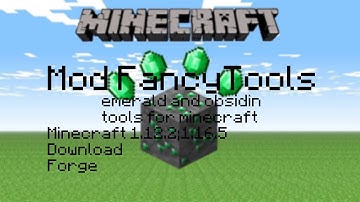 Mod for very beautiful emerald and obsidian tools. Minecraft 1.12.2;1.16.5. Forge. Download