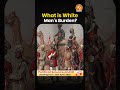 What is White Man's Burden? | Political Science and International Relations | Vajiram and Ravi