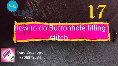 Free online Aariwork Class -17/Buttonhole filling stitch/Types of Buttonhole stitches/Basic level