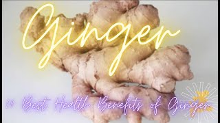 10 Best Health Benefits of Ginger