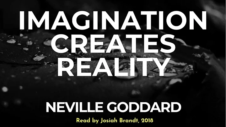 Neville Goddard: Imagination Creates Reality Read by Josiah Brandt