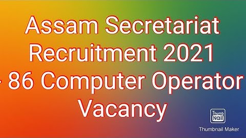 Assam Secretariat Recruitment 2021 - 86 Computer Operator Vacancy