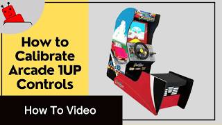 How to Fix Game Control Calibrations on Arcade 1UP Video Game Cabinet Systems