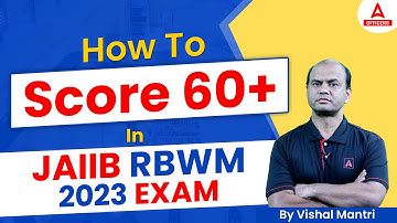 How to Score 60+ in JAIIB RBWM 2023 Exam | JAIIB Exam Preparation  2023