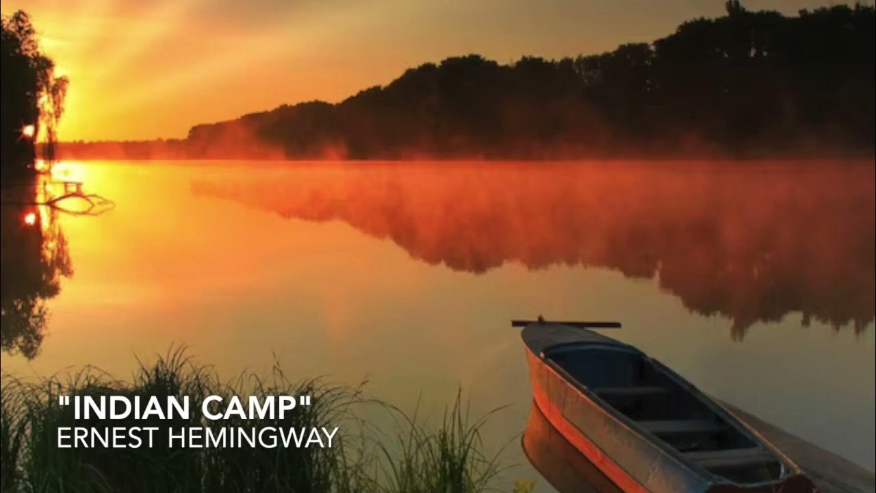 Indian Camp by Ernest Hemingway Audiobook YouTube