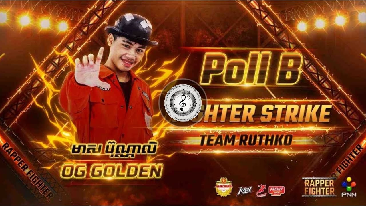 Rapper Fighter -OG GOLDEN វគ្គ Fighter Strick - Team RUTHKO - YouTube