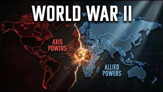 World War II Explained: The Deadliest Conflict in Human History