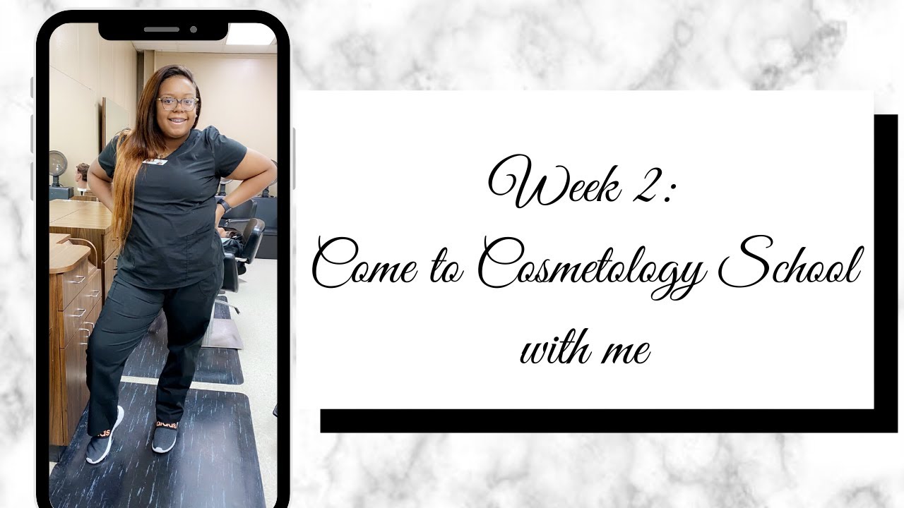 Week 2: Come to Cosmetology School With Me - YouTube