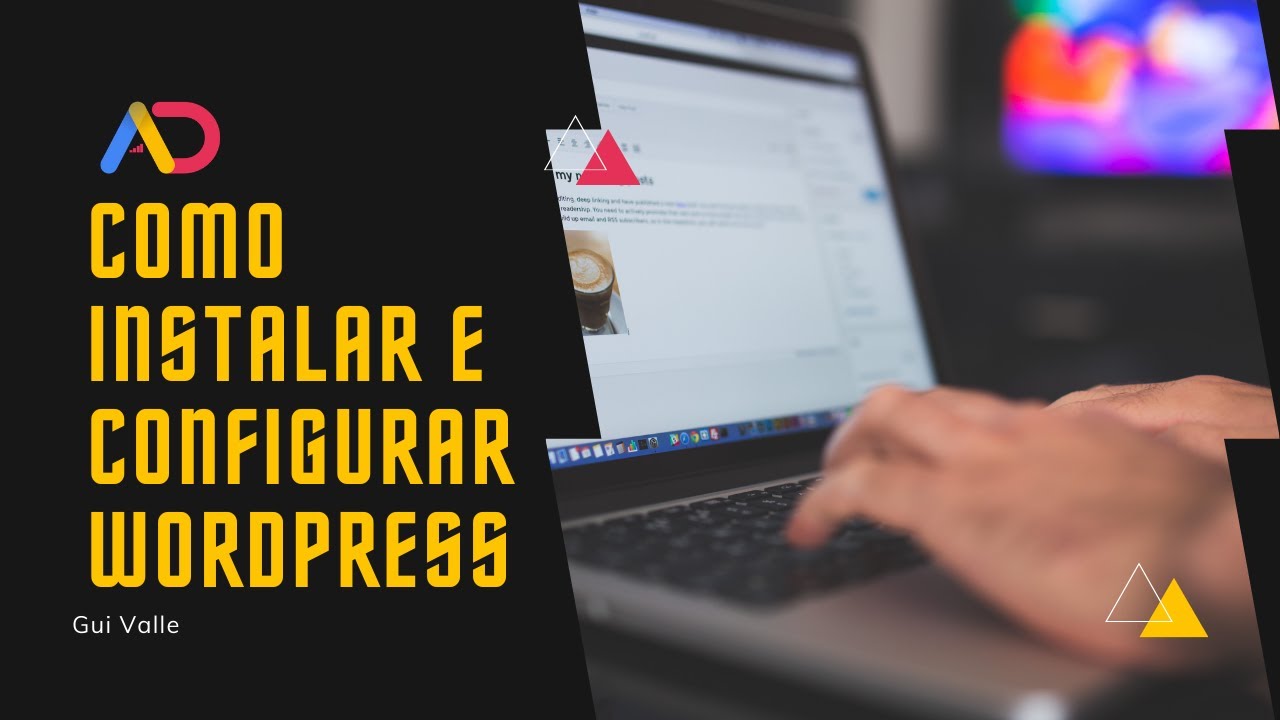 Como Instalar o Wordpress e configurar passo a passo - YouTube