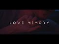 Love memory  teaser