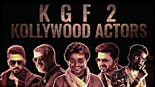 Kgf 2 - Kollywood Actors Version Rajinikanth, Kamal Han, Ajith Kumar, Vijay, Suriya, Dhh