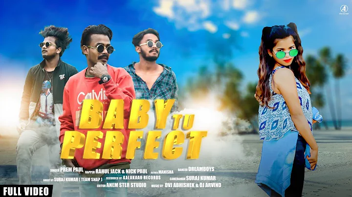 Baby Tu Perfect  - Prem Paul- FT. Rahul Jack - Nic...