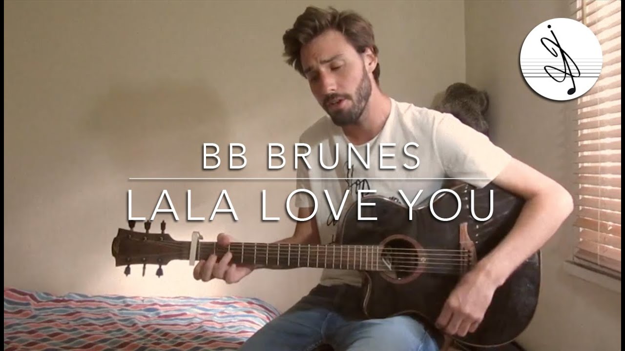 Lala Love You Brunes Cover Youtube Lala Love You Brunes Cover Youtube
