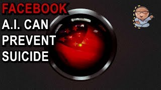 Facebook A.I. Helping Suicide Prevention