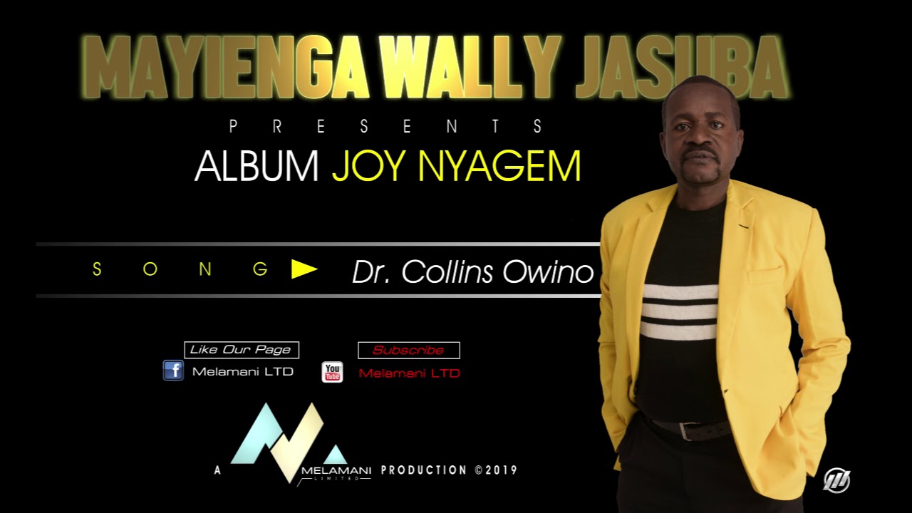 Download Mayienga Wally Jasuba   Dr  Collins Owino (Official Audio)