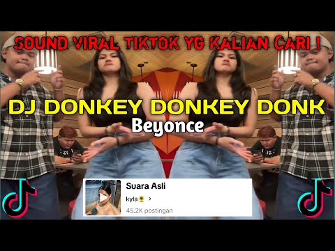 BEYONCE DONK Sound KYLA | DJ DONKEY DONKEY DONK VIRAL TIKTOK 2024 !