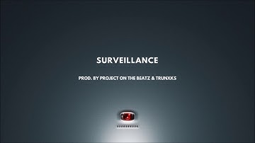 Surveillance (Hopsin | Eminem | Jarren Benton Type Beat) Prod. by Trunxks & Project On The Beat