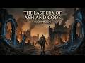 The Last Era of Ash and Code Audiobook (Part 2) - LitRPG Audiobook