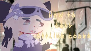How to copy offline codes! | tutorial | gacha club | pause to read everything!