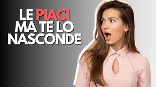 10 Segnali Che Piaci A Una Ragazza Ma Lei Cerca Di Nasconderlo