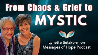 How Mediumship Saves Lives: From Chaos, Fear & Grief to Awakening, 'An Unexpected Mystic'