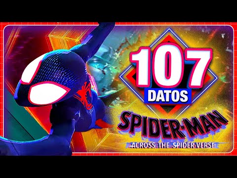 SPIDER-MAN: ACROSS THE SPIDER-VERSE: 107 Datos que DEBES SABER | ¡ESTO ES ANIMACIÓN! | Átomo Network