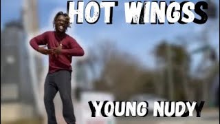 Young Nudy - Hot Wings Dance Video (including dances like the woah 😳 and more