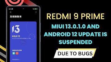 Redmi 9 Prime MIUI 13 India Update Suspended | Redmi 9 Prime MIUI 13.0.1.0 Android 12 Stable Update🔥