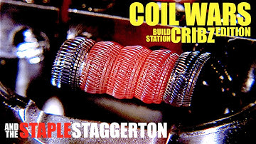 COIL WARS | Cribz Edition | How to Build a Staple Staggerton Coil