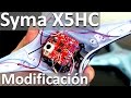 Syma X5HC Modificación para la Batería - Cómo modificar un Drone Syma