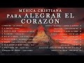 Música CRISTIANA De JÚBILO Para ALEGRAR / Alabanzas Para DANZAR