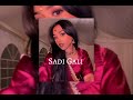 Sadi Gali (sped up)