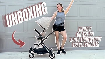 Unilove On The Go 3-in-1 Lightweight Travel Stroller Unboxing