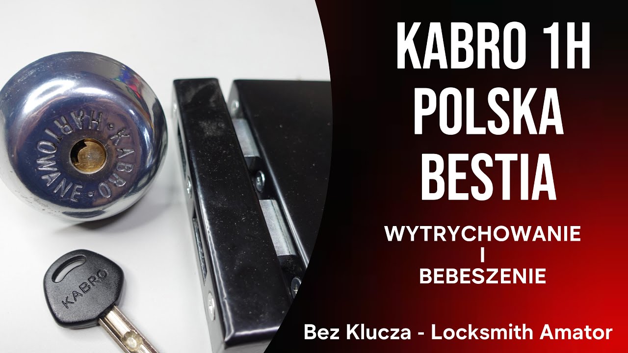 108. Kabro 1H — Польская тварь. Вскрываю замки и изучаю их устройство. @BezKlucza