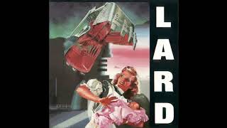 Lard - Mate Spawn & Die