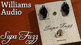 Williams Audio Supa Fuzz: The MkII Tonebender's Weighty Brother