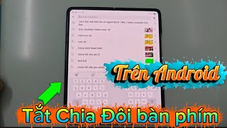 Sửa lỗi bàn phím chia đôi trên Android