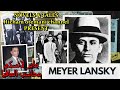 المافيا ماير لانسكي   المحاسب اليهودي الذي دعم غولدا مئير وإمتلك نصف كازينوهات لبنان