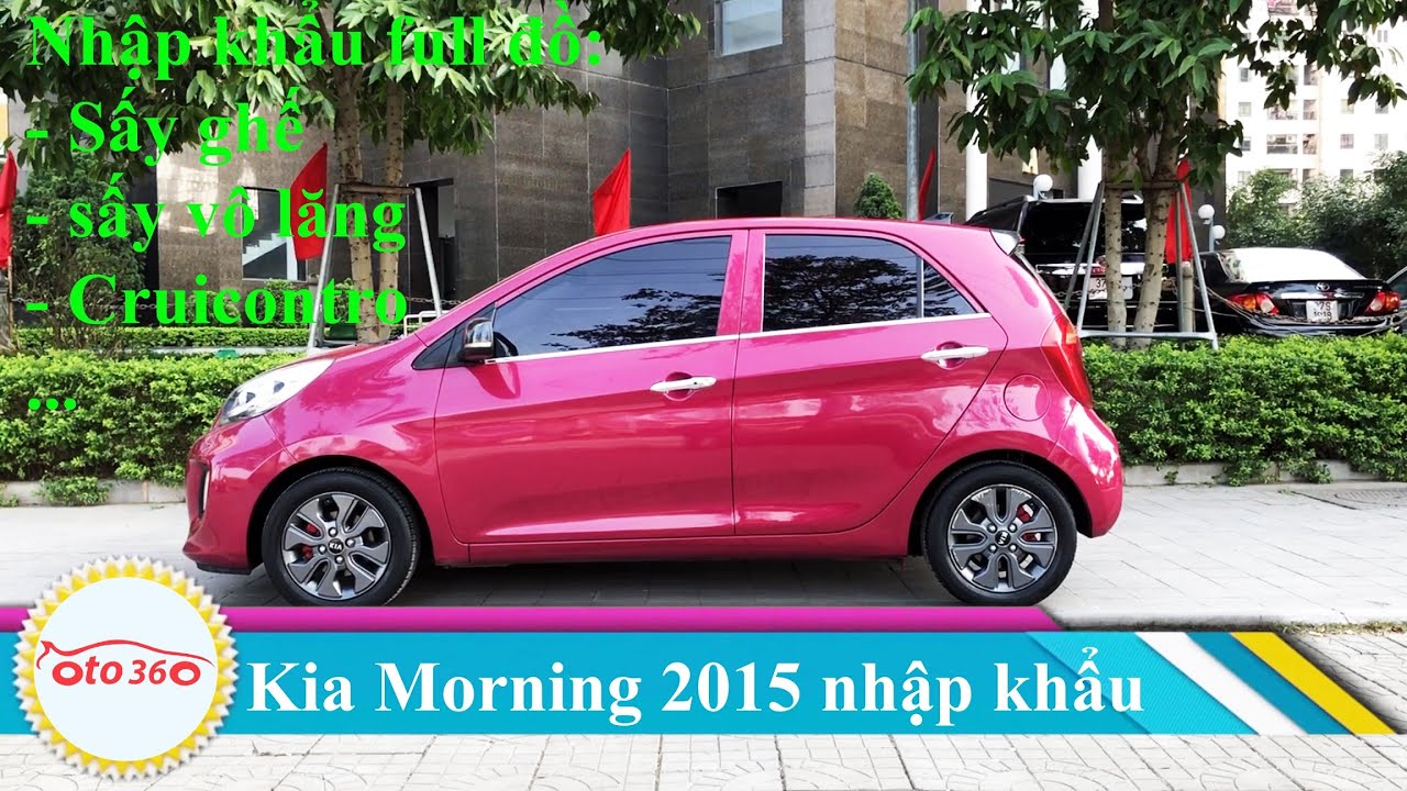 Giá xe Kia Morning 2015 phiên bản và đánh giá từ các chuyên gia