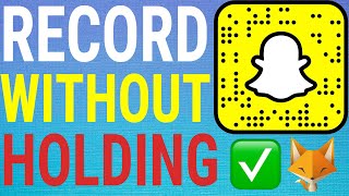 How To Record Snaps Without Holding Down Record Button