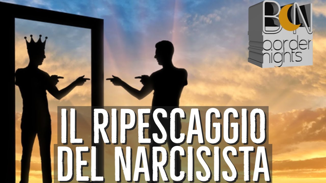 IL RIPESCAGGIO DEL NARCISISTA - LUCA LITTARRU