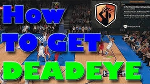 HOW TO GET DEADEYE FAST & EASY | NBA 2K15